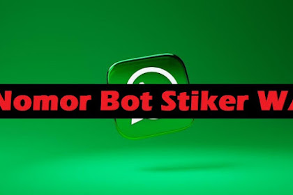 Nomor Bot Stiker WA 2024